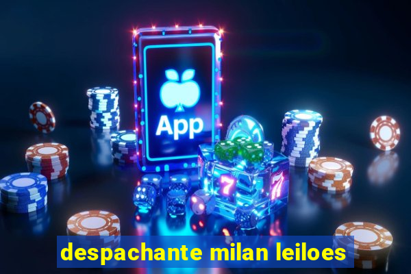 despachante milan leiloes